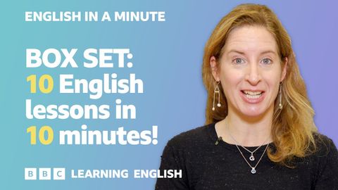 跟著 BBC 學英語的老師們學會各種實用英文！ (BOX SET: English In A Minute 15 – TEN English lessons in 10 minutes!)