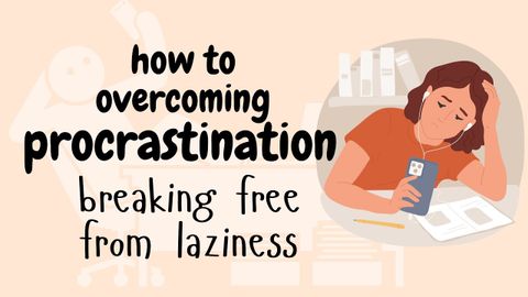 English Podcast - How to: Overcoming Procrastination - Breaking Free from Laziness