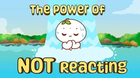 原來「不反應」的力量這麼強大！ (The Power Of NOT Reacting (How To Regulate Emotions))