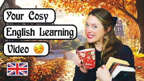 跟著 Katherine 悠閒的邊讀經典文學邊學英文吧！ (COSY BOOKS ? | FILMS ✨ | Pudding & Tea ?| Autumn Time! ??| Cosy British English! ??)