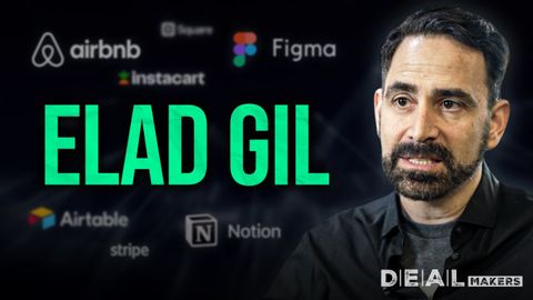 支持了 40 家獨角獸企業的投資者的建議 l Elad Gil (Advice from investor who backed 40 Unicorns l Elad Gil)