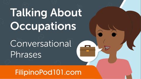 職業について話す - フィリピン人の会話フレーズ (Talking About Occupations - Filipino Conversational Phrases)