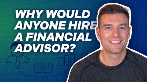 なぜファイナンシャル・アドバイザーを雇うのか？ (Why Would Anyone Hire a Financial Advisor?)