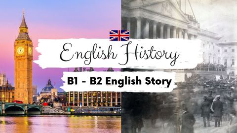 INTERMEDIATE ENGLISH STORY ? English History B1 - B2 | Level 5 - 6 | Learn English Through Story