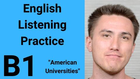 B1 英語聽力練習 - 美國大學 (B1 English Listening Practice - American Universities)