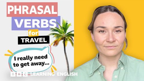 跟著 Georgie 一起學會「旅遊」的實用片語！ (Phrasal verbs with Georgie: Travel ✈️)