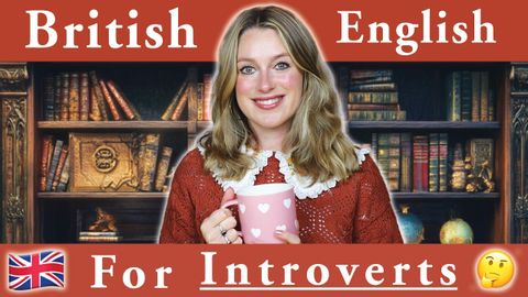 English for INTROVERTS ? | Your Personality ✨ | British English ??