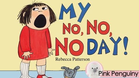 [動畫] Rebecca Patterson 的《我的不不不日》 | Read Aloud Books for Children！ ([Animated] My No No No Day by Rebecca Patterson | Read Aloud Books for Children!)