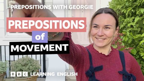 跟著 Georgie 一起學會跟「動作」相關的的介系詞吧！(Prepositions of movement: Prepositions with Georgie)