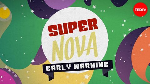 【TED-Ed】How to detect a supernova - Samantha Kuula