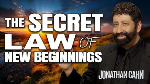 The Secret Law Of New Beginnings | Jonathan Cahn Sermon