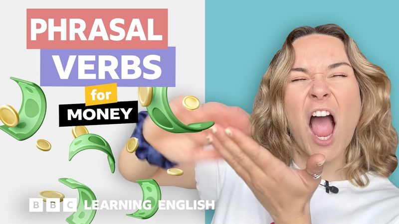 Phrasal verbs with Georgie: Money ?