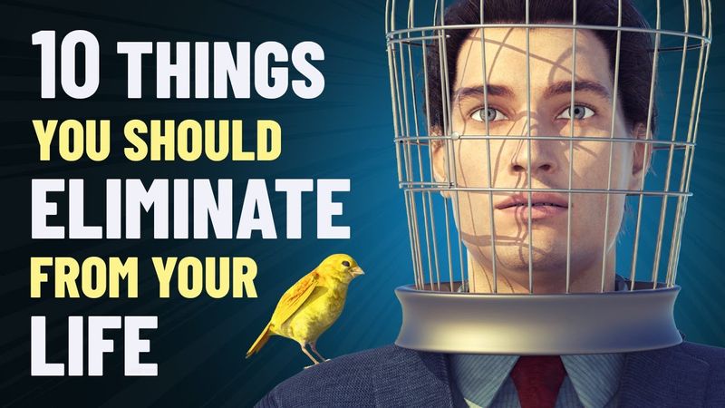 你應該從生活中剔除的 10 件事 (10 Things You Should Eliminate From Your Life)